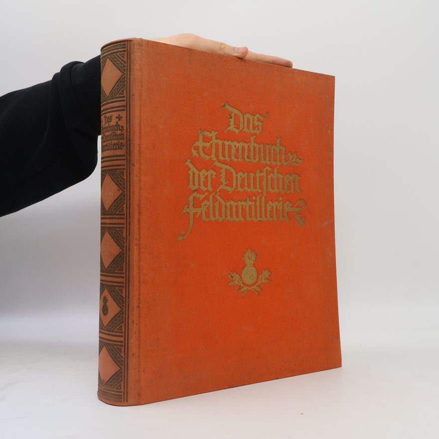Collectif d'auteurs Das Ehrenbuch der Deutschen Feldartillerie