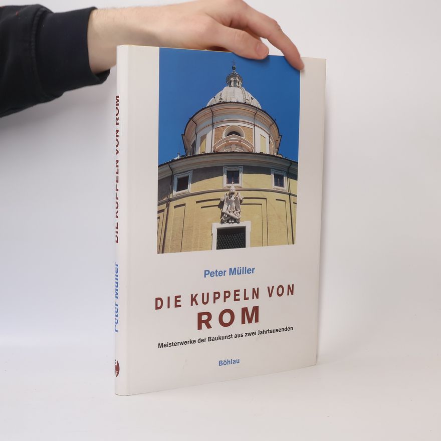 Peter M. Müller Die Kuppeln von Rom