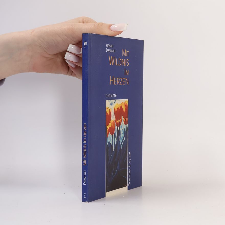 Hasan Dewran Mit Wildnis im Herzen