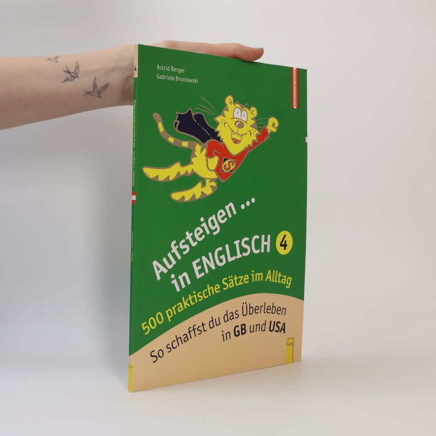 Gabriele Broniowski Aufsteigen ... in Englisch - 500 praktische Sätze im Alltag. Tl.4