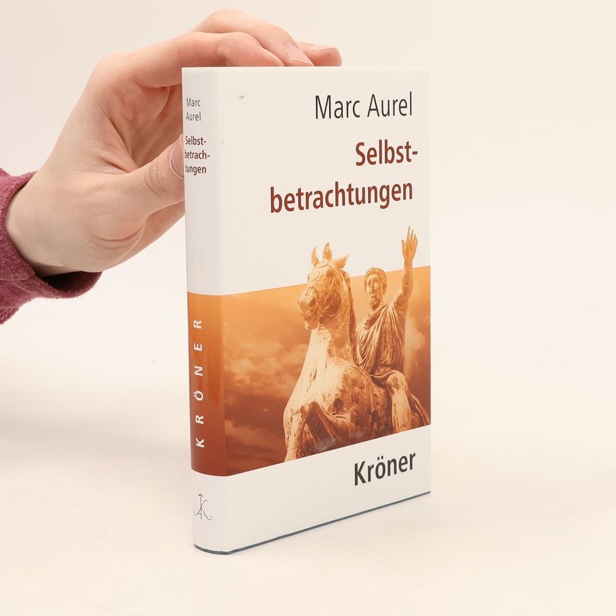 Marcus Aurelius Selbstbetrachtungen