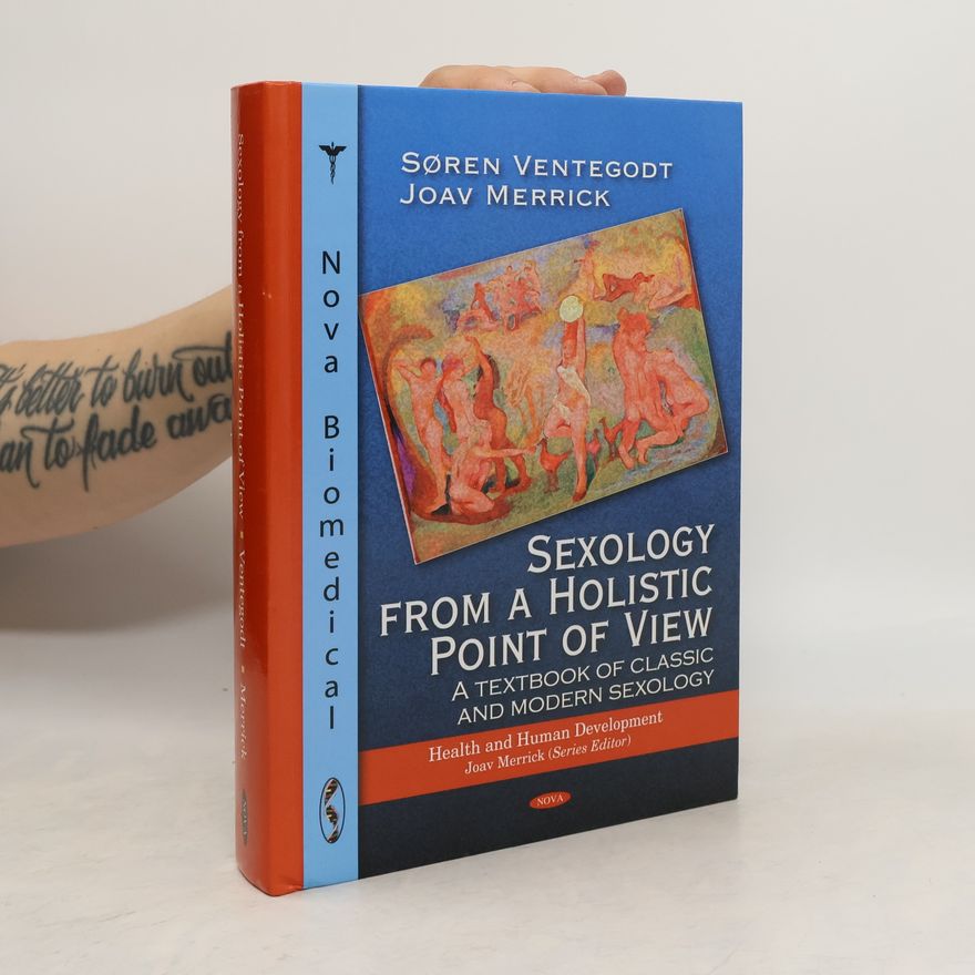 Joav Merrick Health and Human Development: Sexology From a Holistic Point of View