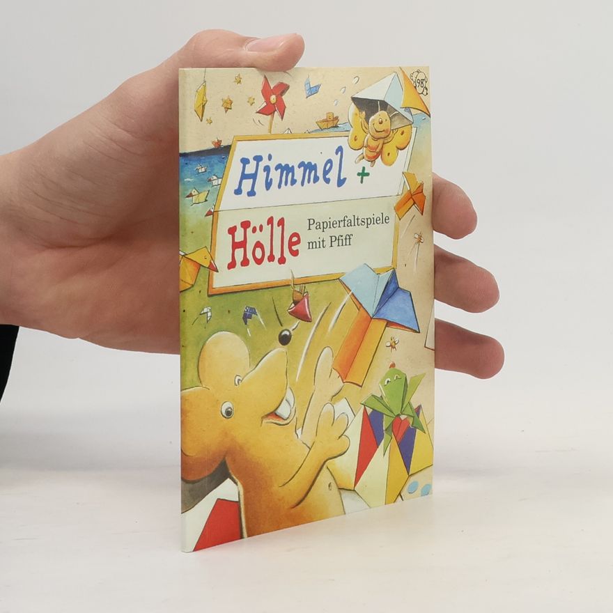 Hajo Blank Himmel und Hölle. Papierfaltspiele mit Pfiff.