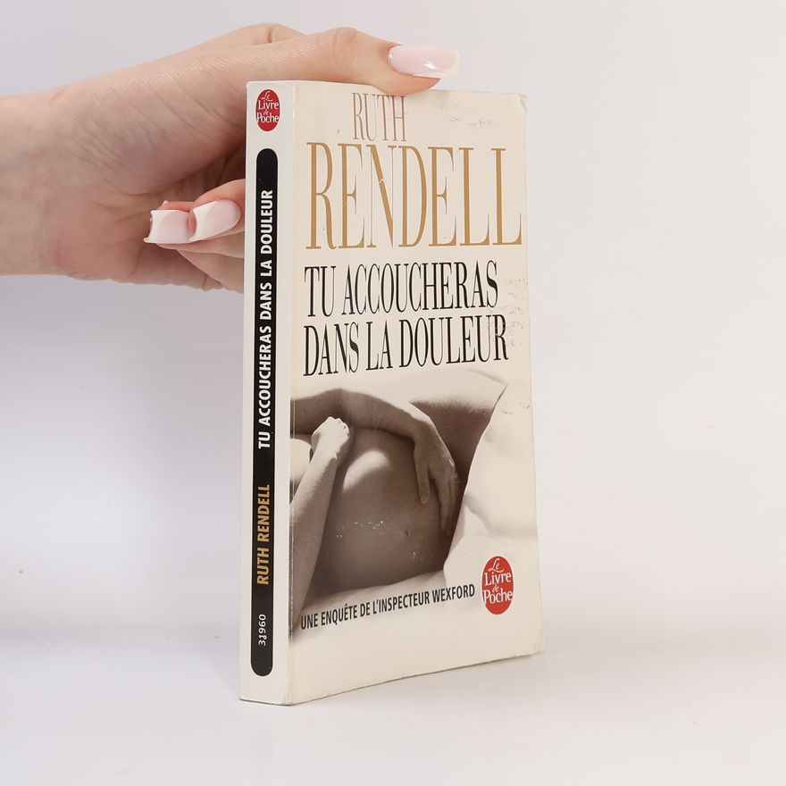 Ruth Rendell Tu accoucheras dans la douleur