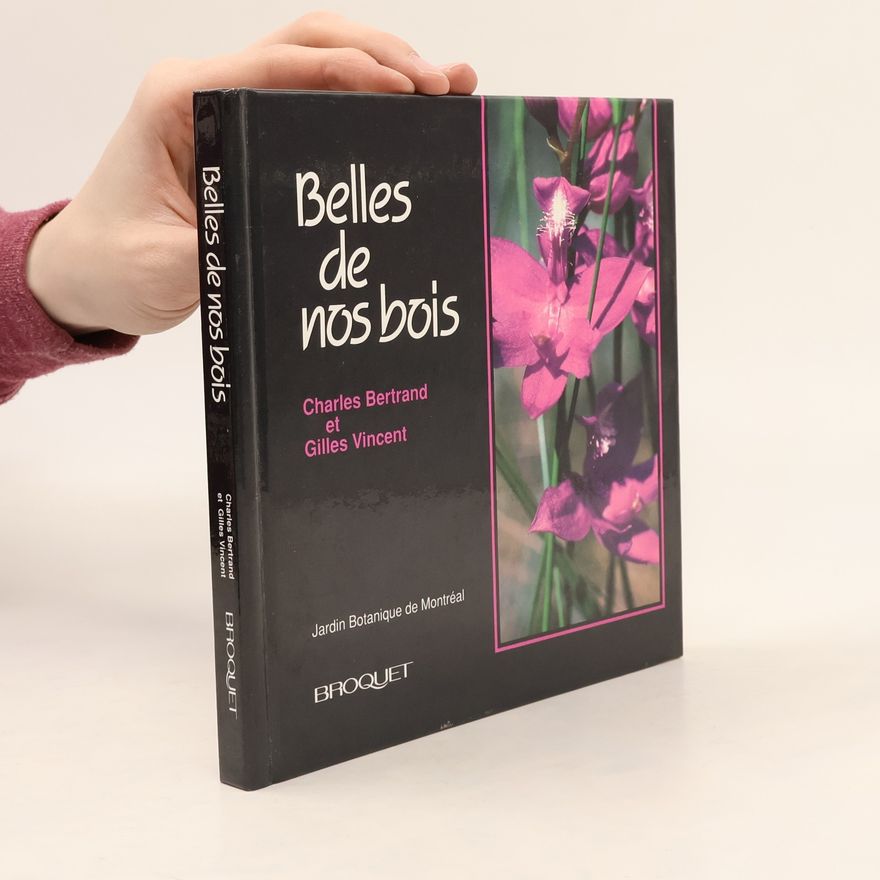 Gilles Vincent Belles de nos bois