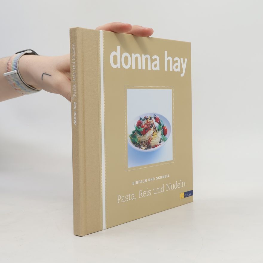 Donna Hay Pasta, Reis und Nudeln