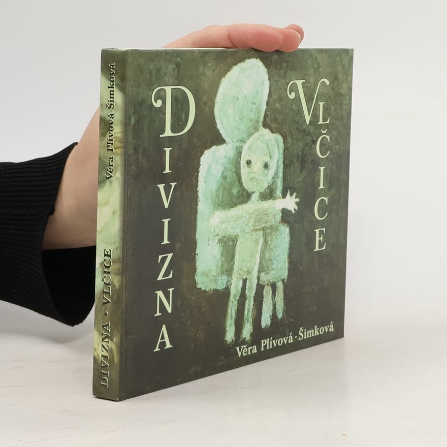 Břetislava Plívová Pospíšilová Divizna ; Vlčice