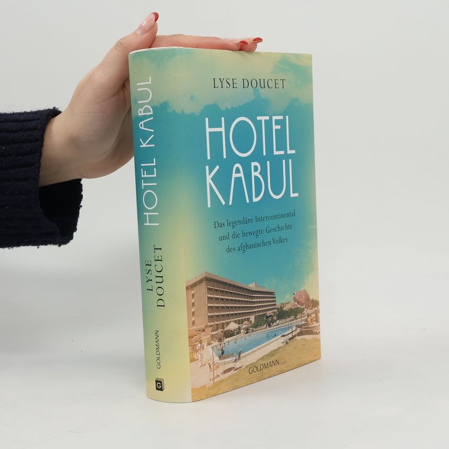 Lyse Doucet Hotel Kabul