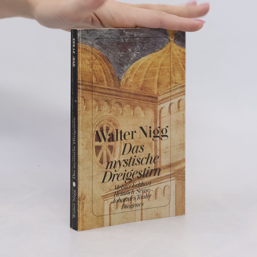 Walter Nigg Das mystische Dreigestirn