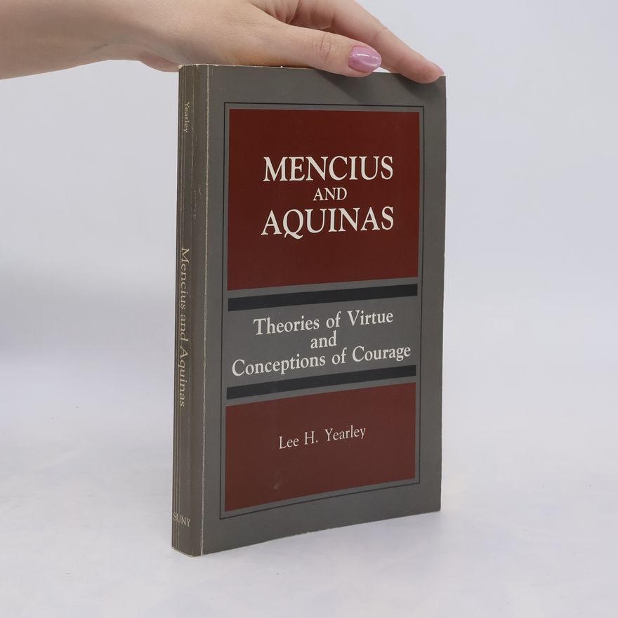 Lee H. Yearley Mencius and Aquinas