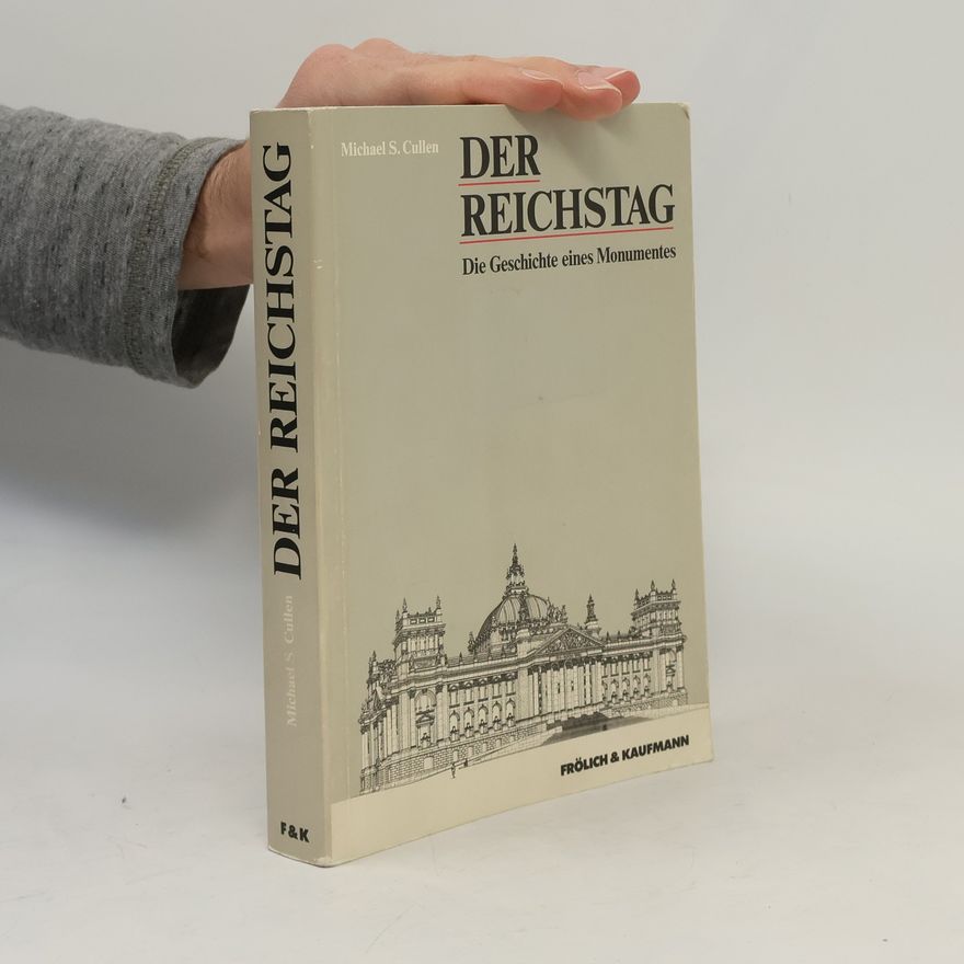 Michael S. Cullen Der Reichstag
