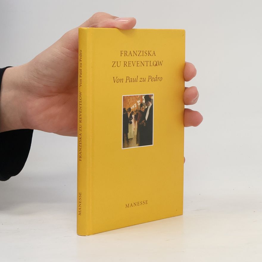 Franziska zu Reventlow Von Paul zu Pedro