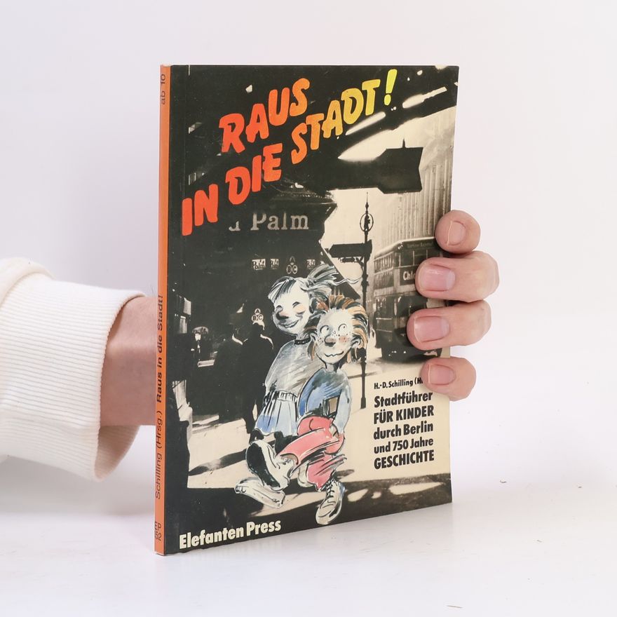 Heinz Dieter Schilling Raus in die Stadt