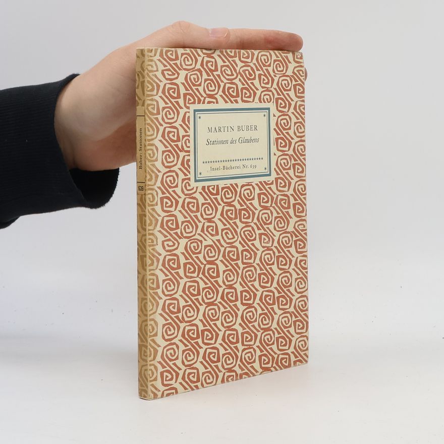 Martin Buber Stationen des Glaubens