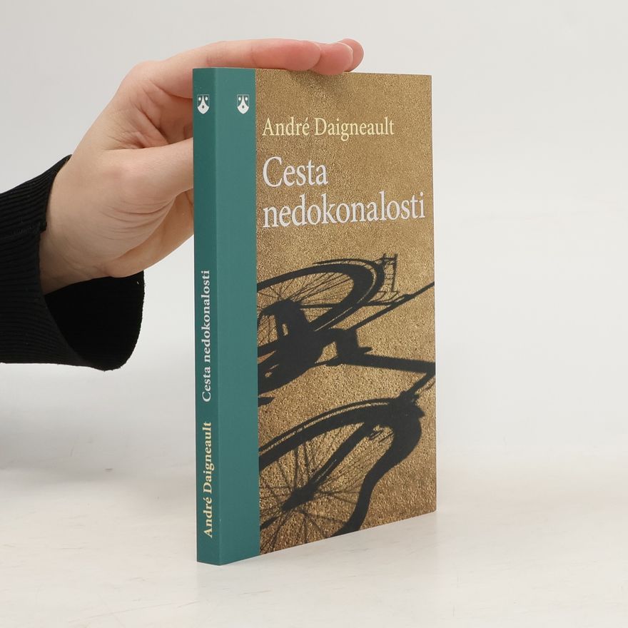 André Daigneault Cesta nedokonalosti