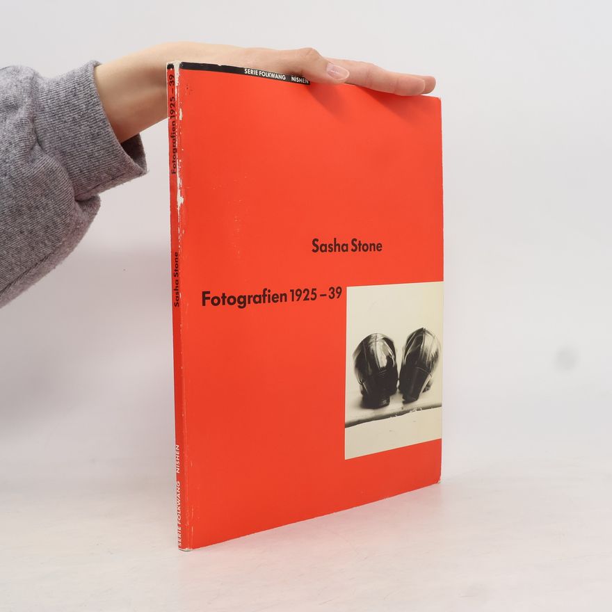 Eckhardt Köhn Serie Folkwang: Sasha Stone, Fotografien 1925-1939
