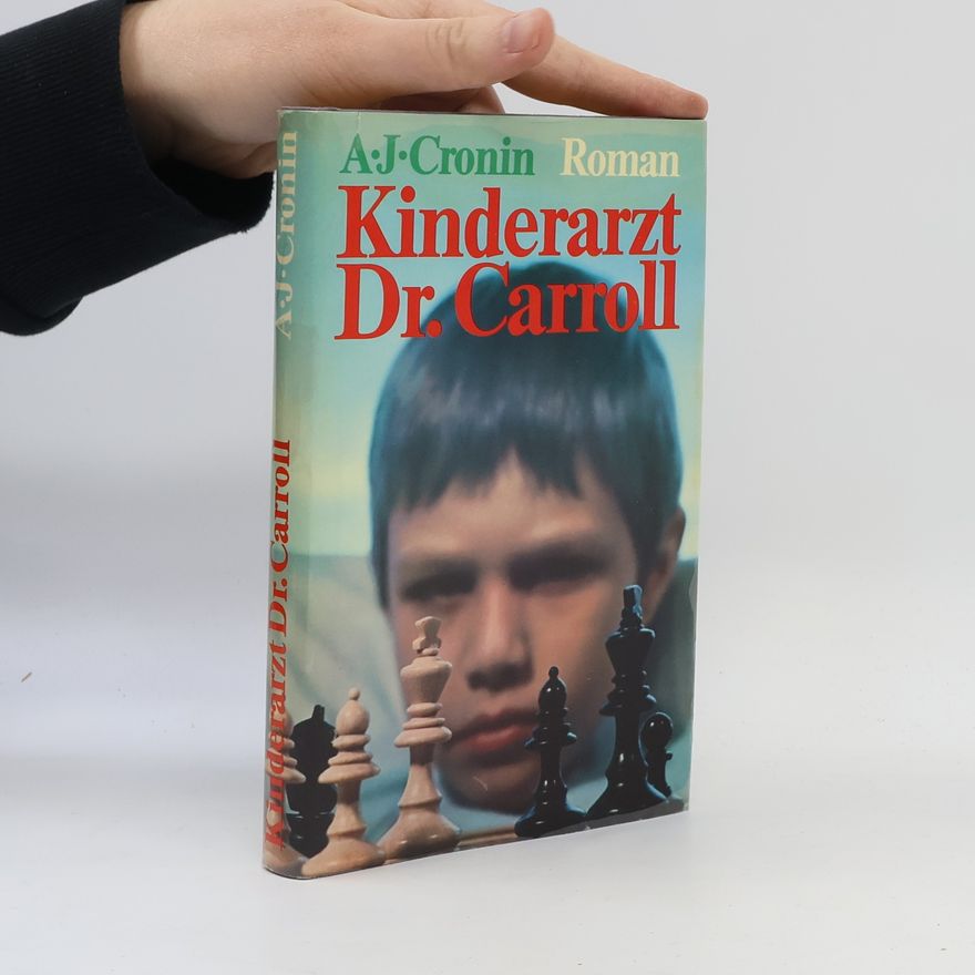A. J. Cronin Kinderarzt Dr. Carroll