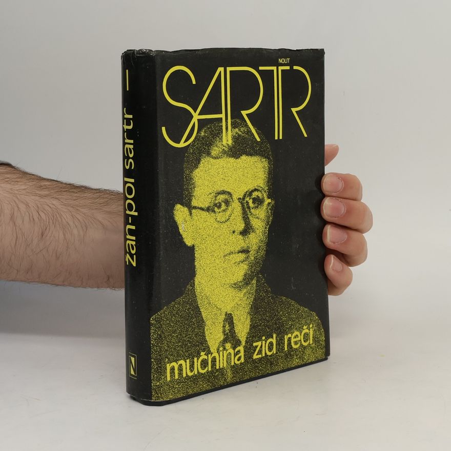 Jean-Paul Sartre Mučnina. Zid. Reči