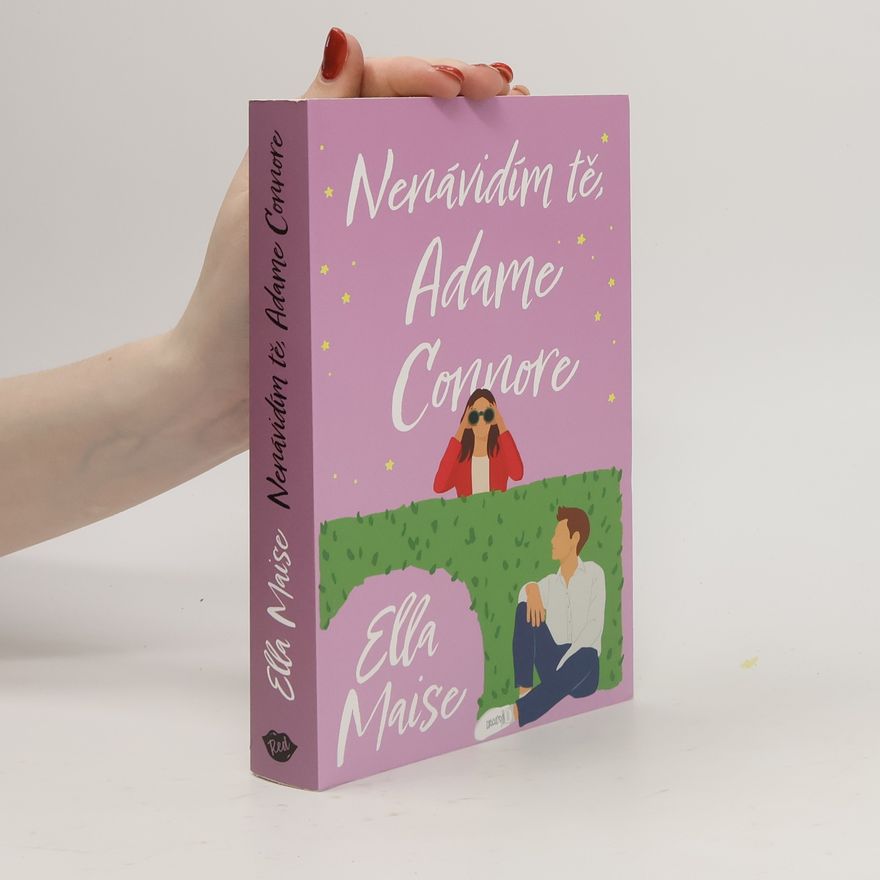 Ella Maise Nenávidím tě, Adame Connore