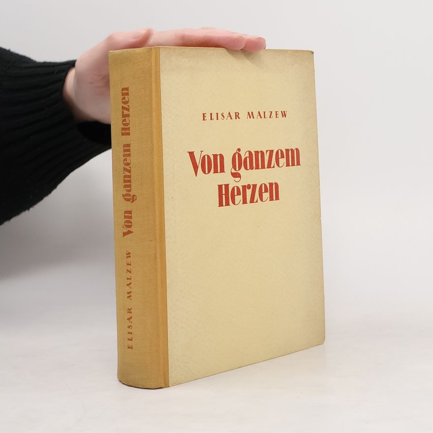 Elisar Malzew Von ganzem Herzen