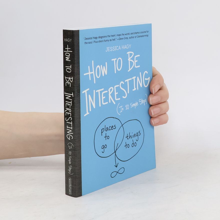 Jessica Hagy How to Be Interesting