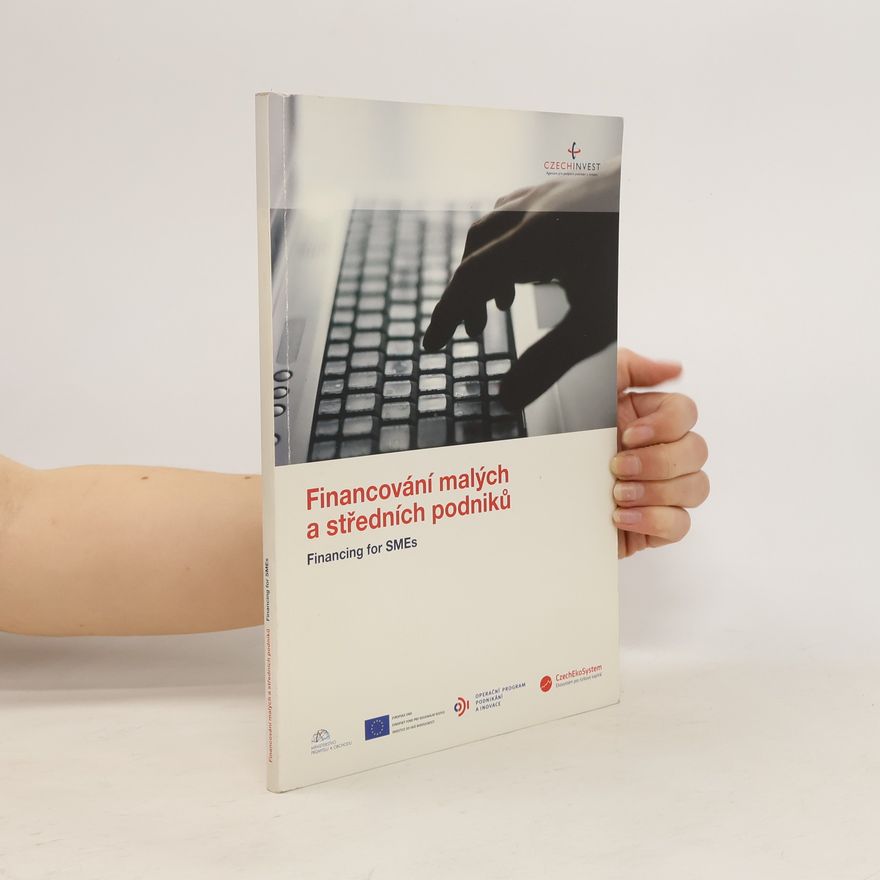 Various authors Financování malých a středních podniků. Financing for SMEs