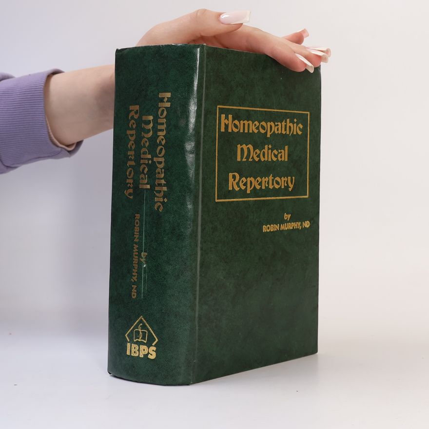 Robin Murphy Homeopathic Medical Repertory