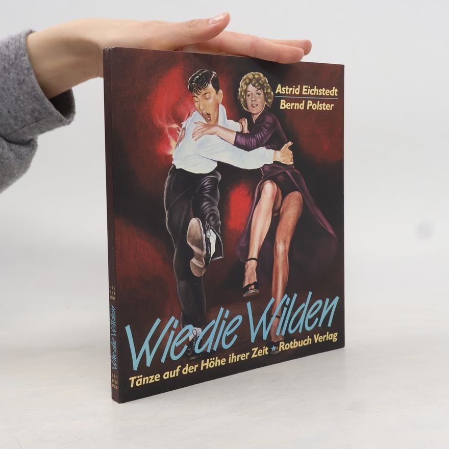 Astrid Eichstedt Wie die Wilden