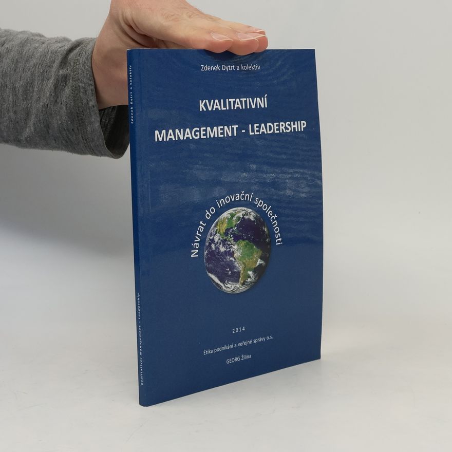 Zdeněk Dytrt Kvalitativní management - leadership
