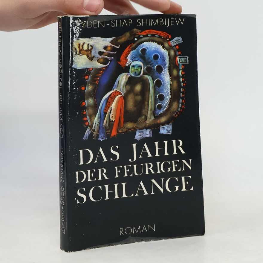 Zyden-Shap Shimbijew Das Jahr der feurigen Schlange