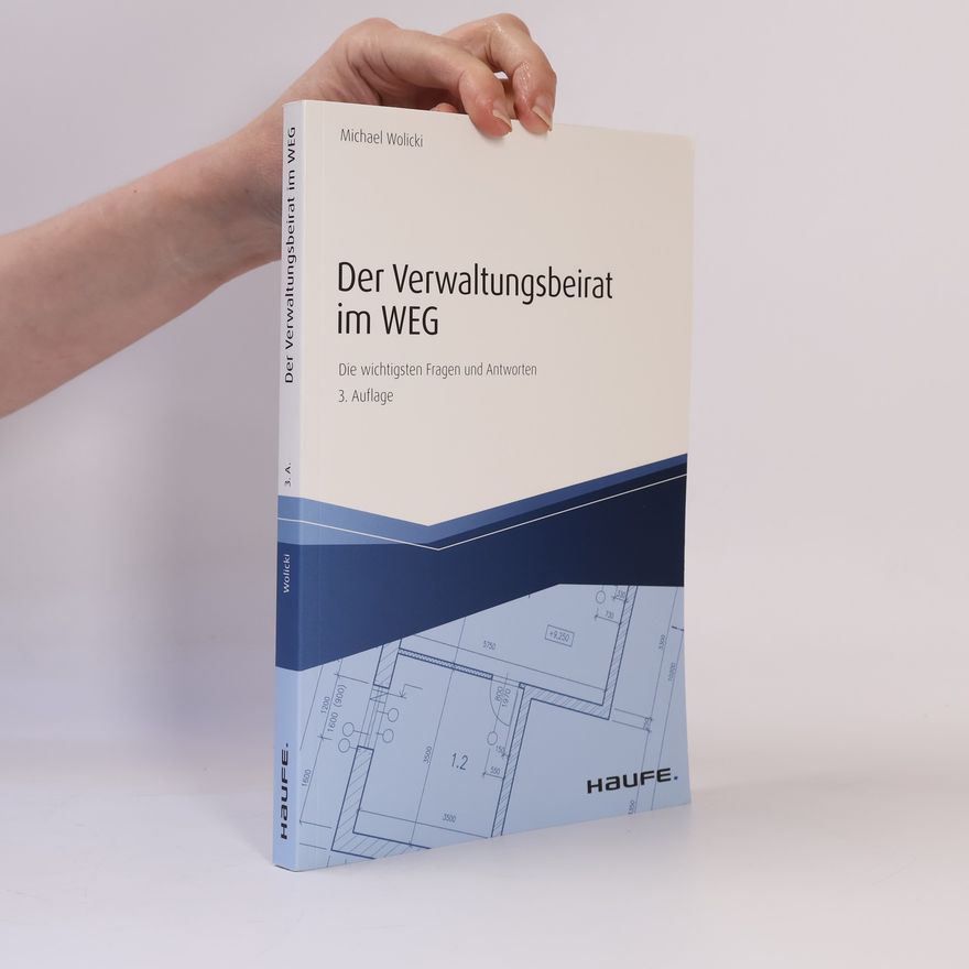 Michael Wolicki Der Verwaltungsbeirat im WEG - 3. Auflage