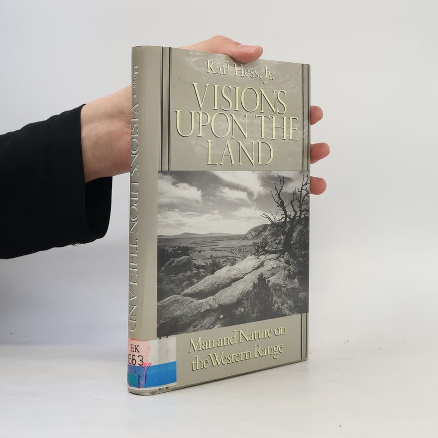 Karl Hess Visions upon the Land