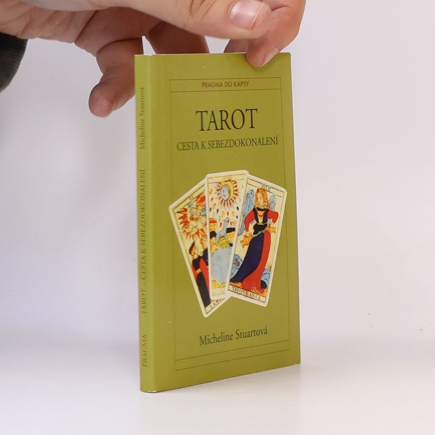 Micheline Stuart Tarot - cesta k sebezdokonalení
