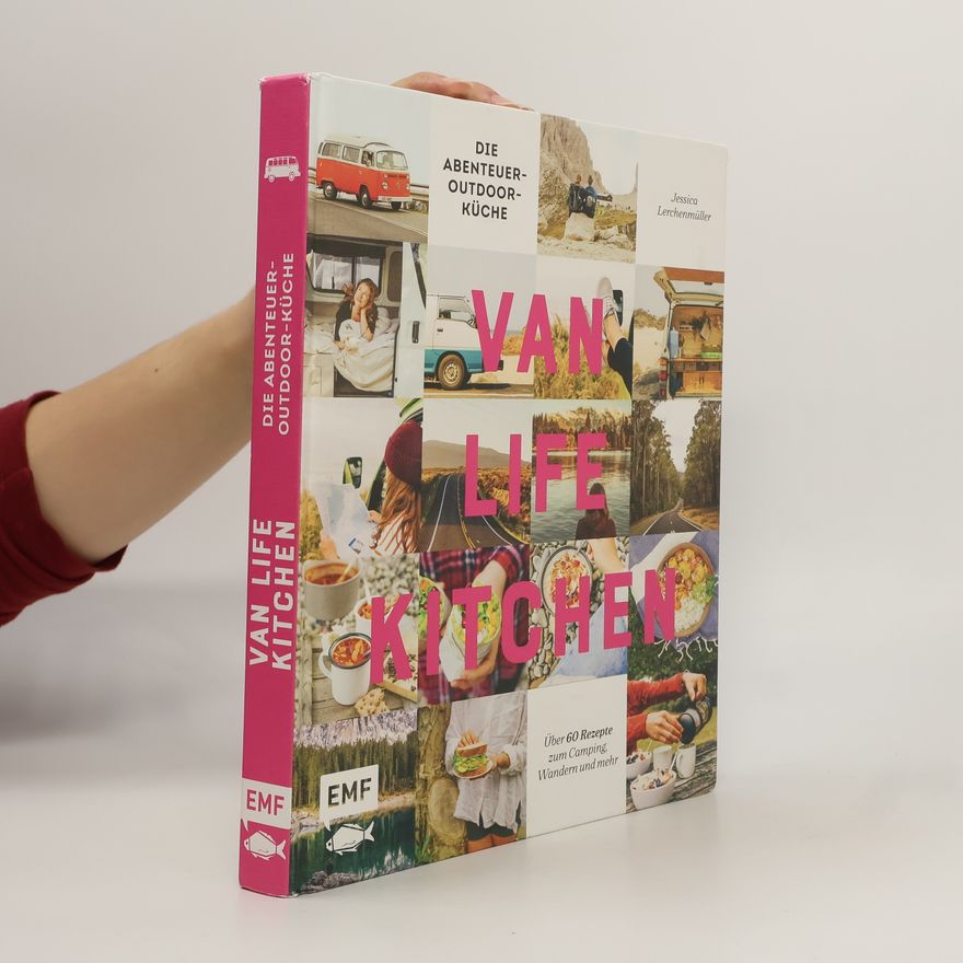 Jessica Lerchenmüller Van Life Kitchen - Die Abenteuer-Outdoor-Küche