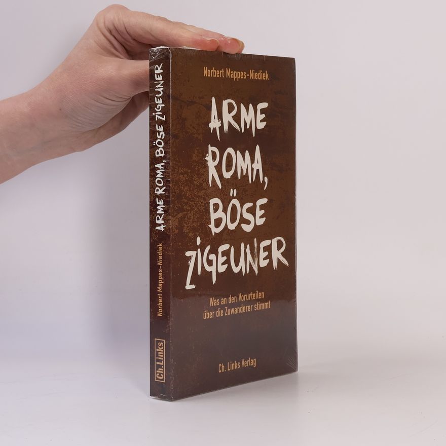 Norbert Mappes-Niediek Arme Roma, böse Zigeuner
