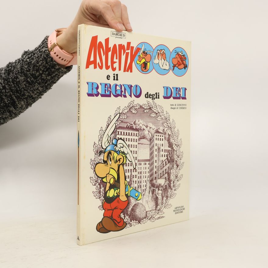 René Goscinny Asterix e il regno degli Dei