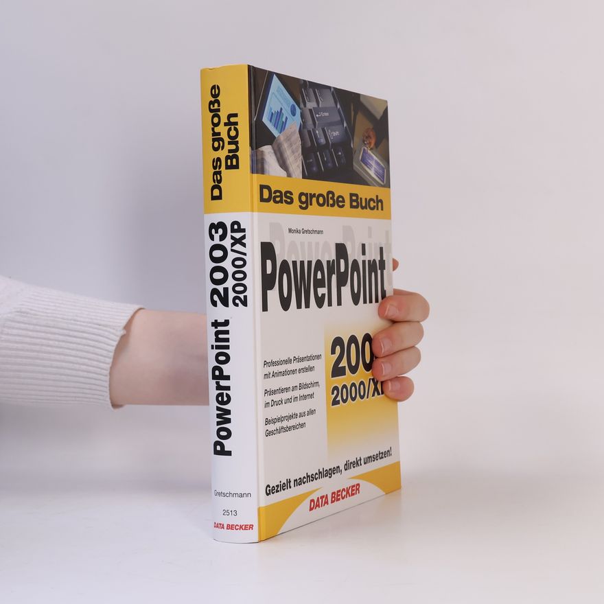 Monika Gretschmann Das große Buch PowerPoint 2003