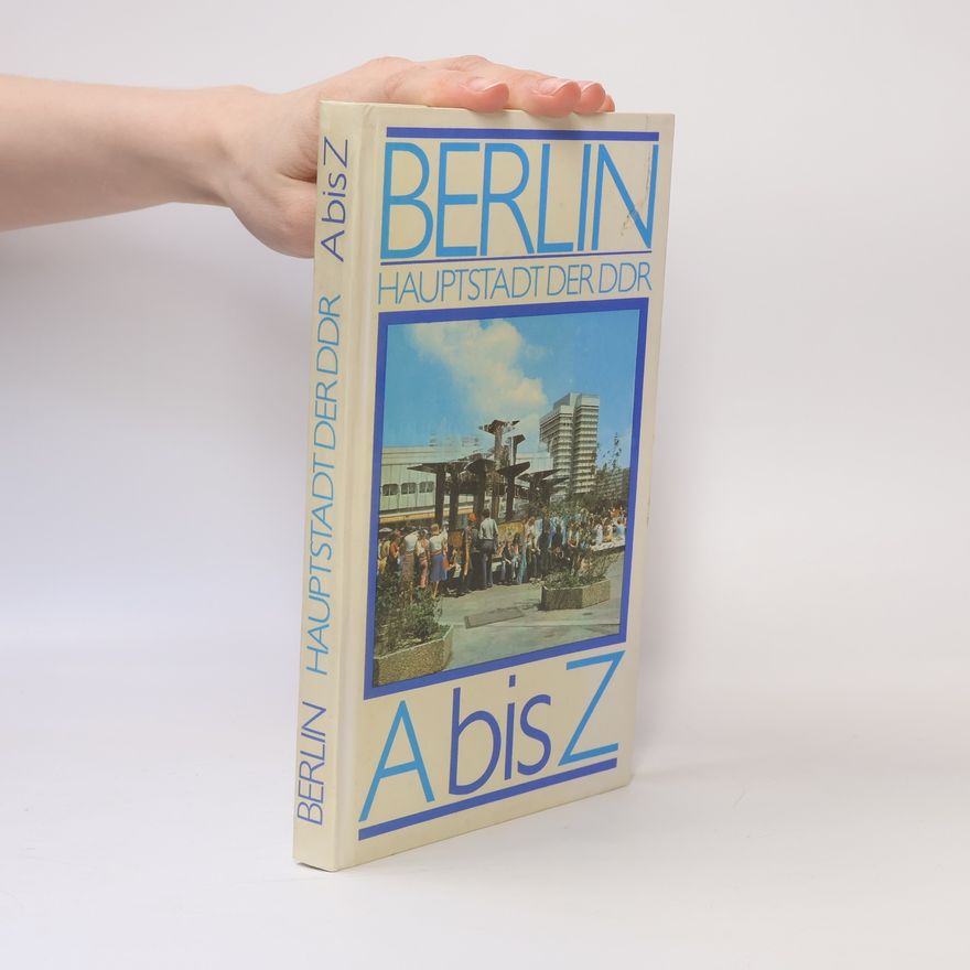 AA.VV. Berlin Hauptstadt der DDR A bis Z
