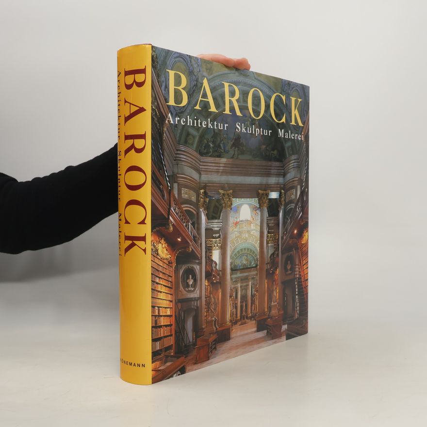 Various authors Barock. Architektur, Skulptur, Malerei