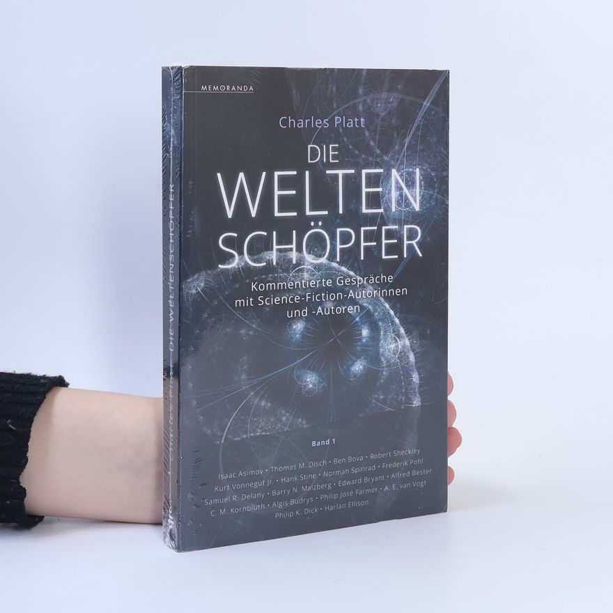 Charles Michael Platt Die Weltenschöpfer - Band 1