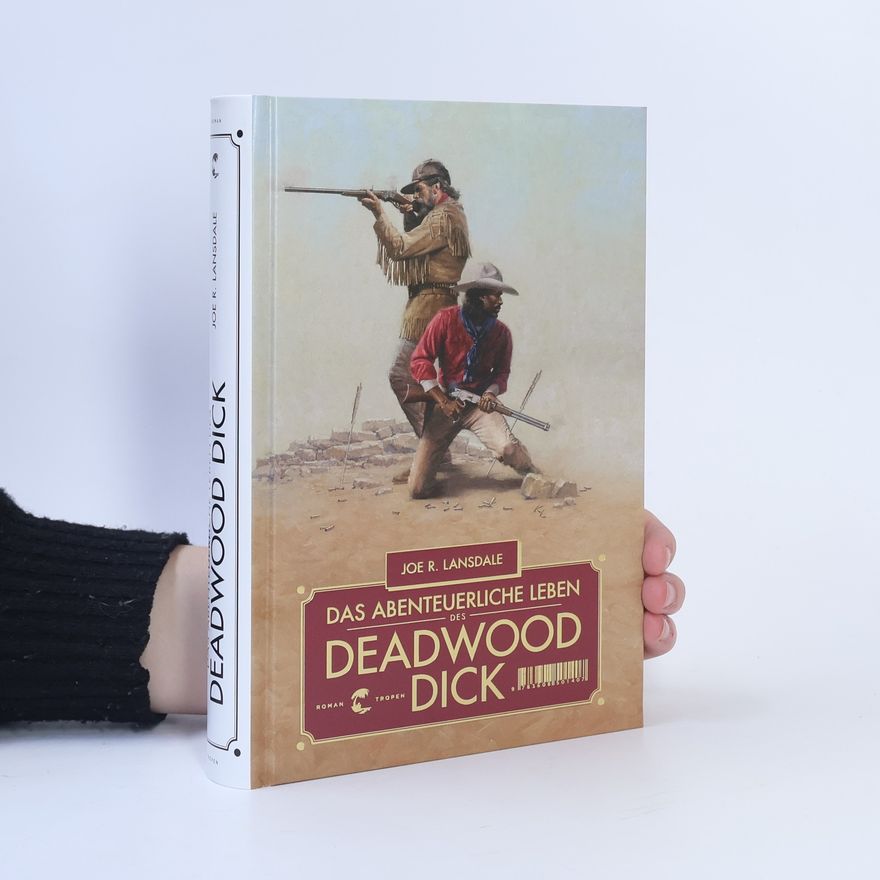 Joe R. Lansdale Das abenteuerliche Leben des Deadwood Dick