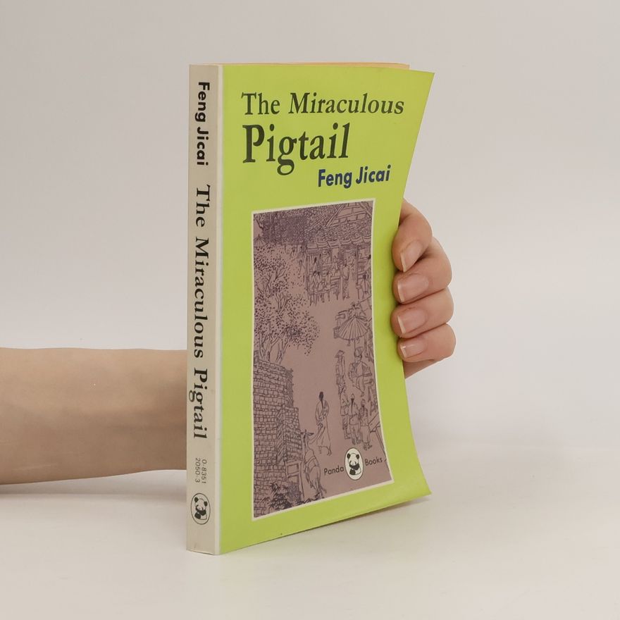 Feng Jicai The Miraculous Pigtail
