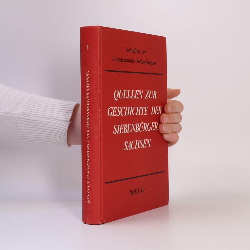 Autorenkollektiv Quellen zur Geschichte der Siebenbürger Sachsen 1