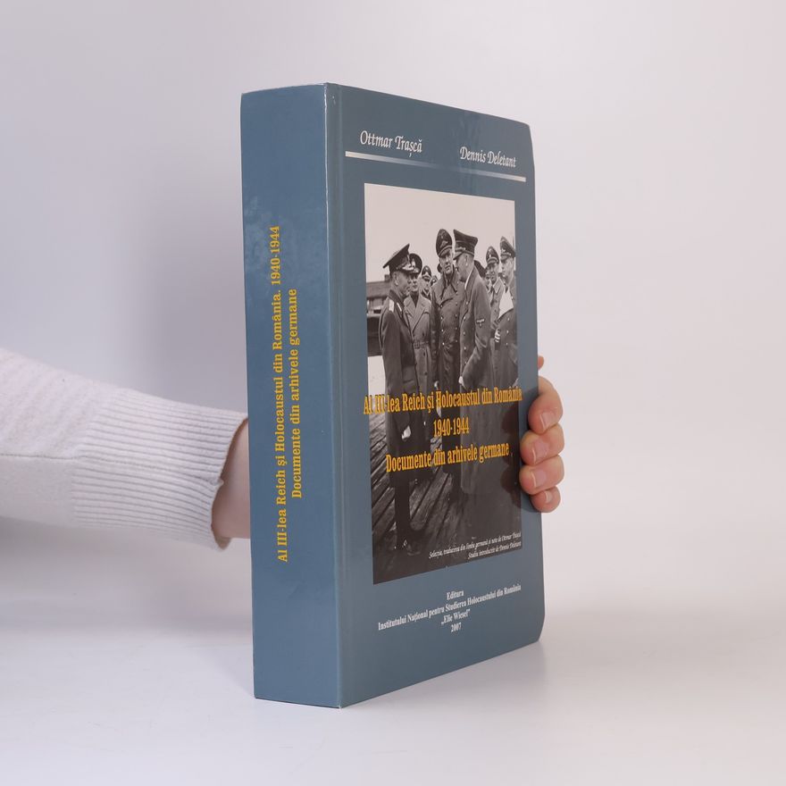 Ottmar Trasca Al III-lea Reich și Holocaustul din România, 1940-1944