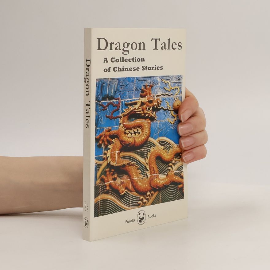 Autorenkollektiv Dragon tales : a collection of Chinese stories