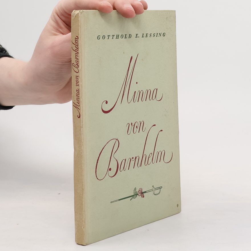 Gotthold Ephraim Lessing Minna von Barnhelm oder Das Soldatenglück