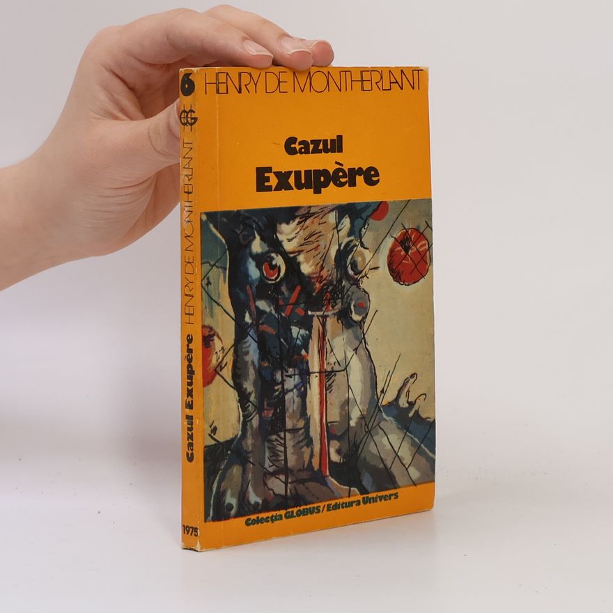 Henry de Montherlant Cazul Exupère