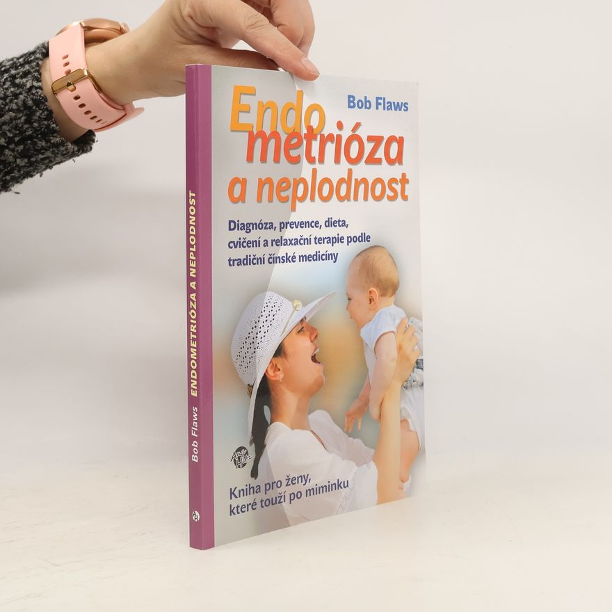 Bob Flaws Endometrióza a neplodnost