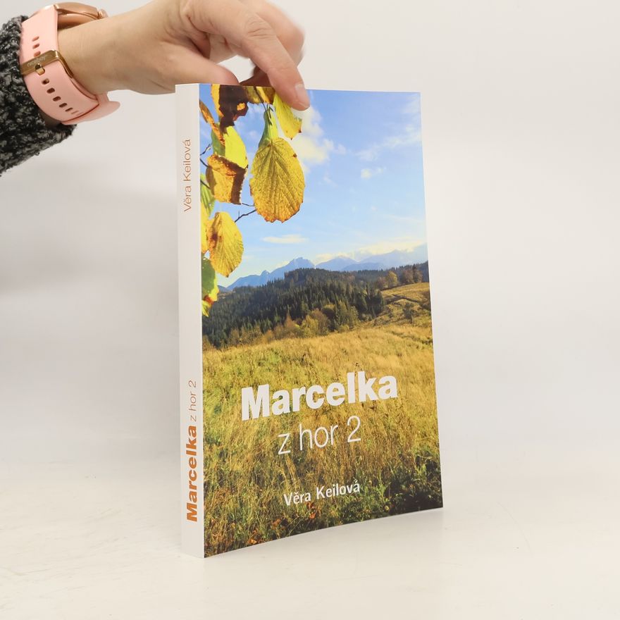 Věra Keilová Marcelka z hor 2