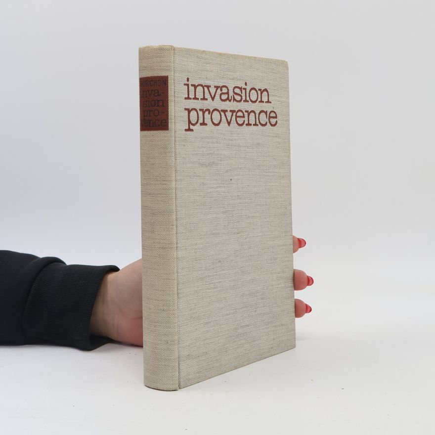 Jacques Robichon Invasion Provence. 15. August 1944